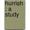 Hurrish : A Study door Emily Lawless