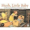Hush, Little Baby door Marla Frazee