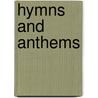 Hymns And Anthems door William Johnson Fox