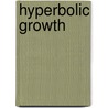 Hyperbolic Growth door John McBrewster