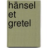 Hänsel et Gretel door Simsala Grimm