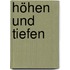 Höhen und Tiefen