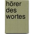 Hörer des Wortes