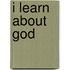 I Learn about God