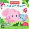 I Love My Family! door Claire Kinkaid