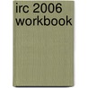 Irc 2006 Workbook door International Code Council