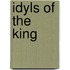 Idyls Of The King