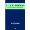 Illusory Freedoms door Ruth Jonathan