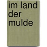 Im Land der Mulde by Gerhard Weber