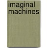 Imaginal Machines door Stevphen Shukaitis