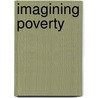 Imagining Poverty by Sandra Sherman