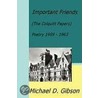 Important Friends by Michael D. Gibson