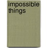 Impossible Things by Robin Stevenson