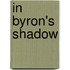 In Byron's Shadow