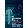 In Changing Times by Peter M. Nardi