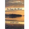 In June the River door Geoff Coates