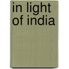 In Light of India door Eliot Weinberger