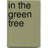 In the Green Tree by Alun Lewis