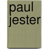 Paul Jester door T. Tronchet