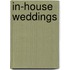 In-House Weddings
