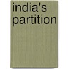 India's Partition by Pani Grahi