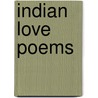 Indian Love Poems door Meena Alexander