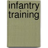 Infantry Training door Onbekend