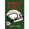 Infidelity's Fool door Mannie Magid