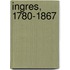 Ingres, 1780-1867