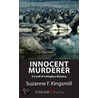 Innocent Murderer door Suzanne F.F. Kingsmill