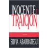 Inocente Traicion door Silvia Abarrategui