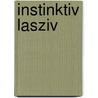 Instinktiv lasziv by André Pfoertner