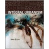 Integral Urbanism door Nan Ellin