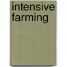Intensive Farming door Onbekend