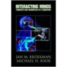 Interacting Minds door Michael H. Foox