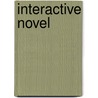 Interactive Novel door Michael Neal