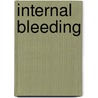 Internal Bleeding door Noel McLean