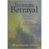 Intimate Betrayal by Ellyn Kaschak