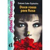 Doce rosas para Rosa door Dolores Soler-Espiauba