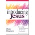Introducing Jesus