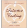 Intuitive Cooking by Joanne Saltzman