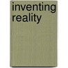 Inventing Reality door Therese Dolan