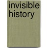 Invisible History by Paul Fitzgerald