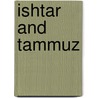 Ishtar And Tammuz door Christopher Moore