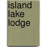 Island Lake Lodge door Keith Liggett