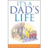 It's A Dad's Life door Kevin Murphy