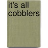 It's All Cobblers door Michael Carter