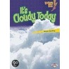 It's Cloudy Today door Kristin Sterling