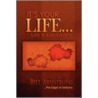 It's Your Life... door Bill Armstrong