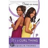 It's a Curl Thing door Jacquelin Thomas